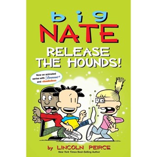 NEW! หนังสืออังกฤษ Big Nate: Release the Hounds! (Big Nate) [Paperback]