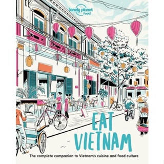 NEW! หนังสืออังกฤษ Lonely Planet Eat Vietnam (Lonely Planet Food) [Paperback]