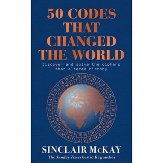 NEW! หนังสืออังกฤษ 50 Codes that Changed the World : . . . and Your Chance to Solve Them! [Hardcover]