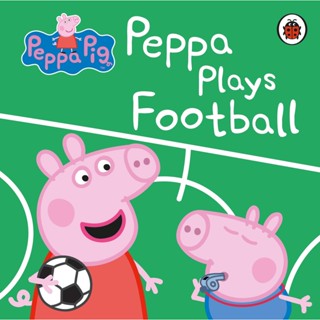 NEW! หนังสืออังกฤษ Peppa Pig: Peppa Plays Football (Peppa Pig) (Board Book) [Hardcover]