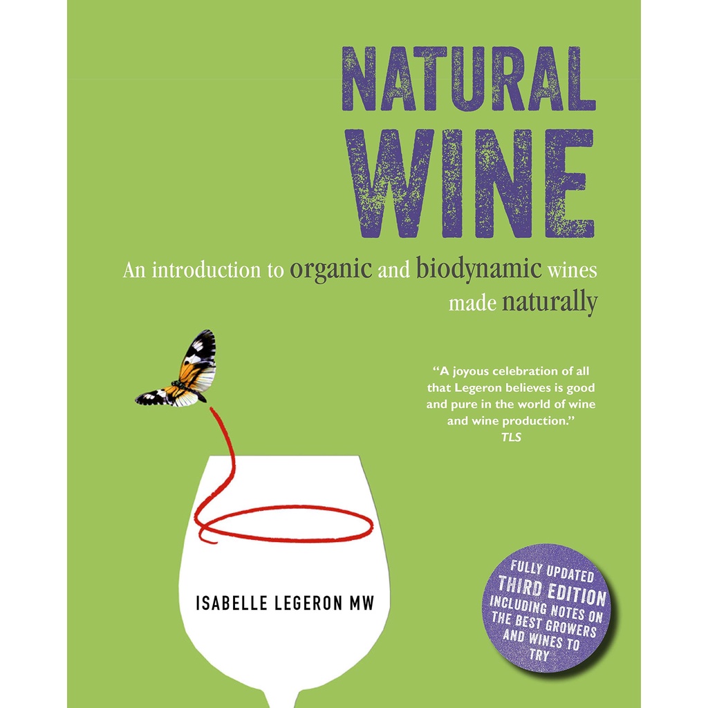 NEW! หนังสืออังกฤษ Natural Wine : An Introduction to Organic and Biodynamic Wines Made Naturally (Th