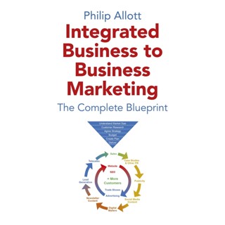 NEW! หนังสืออังกฤษ Integrated Business to Business Marketing - the Complete Blueprint [Paperback]