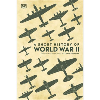 NEW! หนังสืออังกฤษ A Short History of World War II [Hardcover]