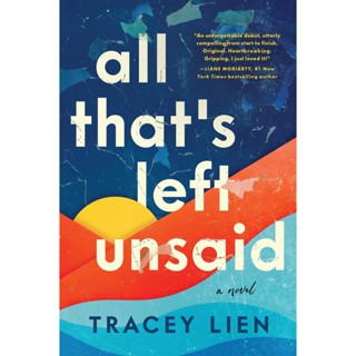 NEW! หนังสืออังกฤษ All Thats Left Unsaid : A Novel -- Paperback (English Language Edition) [Paperback]