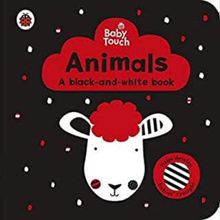 NEW! หนังสืออังกฤษ Baby Touch: Animals: a black-and-white book (Baby Touch) (Board Book) [Hardcover]