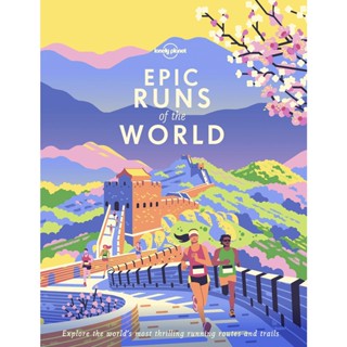 NEW! หนังสืออังกฤษ Epic Runs of the World (Lonely Planet) [Hardcover]