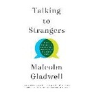 NEW! หนังสืออังกฤษ Talking to Strangers : What We Should Know about the People We Don t Know [Paperback]