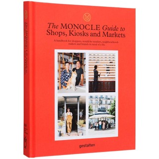 NEW! หนังสืออังกฤษ The Monocle Guide to Shops, Kiosks and Markets (2019. 304 S. 23.5 cm) [Hardcover]