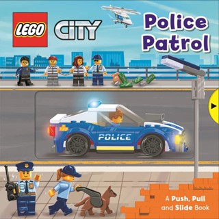 หนังสืออังกฤษใหม่ LEGO  City. Police Patrol : A Push, Pull and Slide Book [Hardcover]