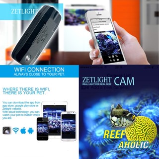 Reef-Aholic Zetlight WaterProof Wifi CAM ติดกล้องสอดแนมแบบเรียวทาม ไว้คอยดูปลาแบบชิดใกล้