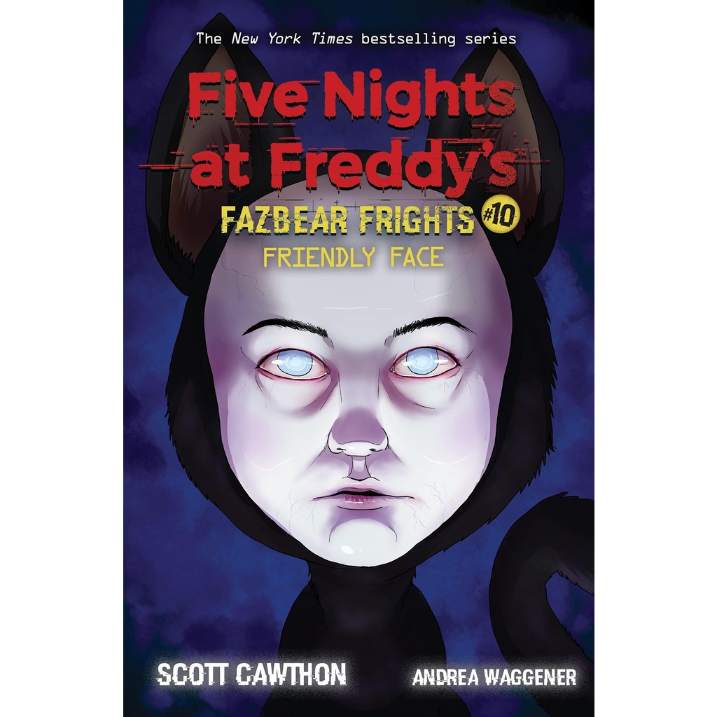 NEW! หนังสืออังกฤษ Friendly Face (Five Nights at Freddy's: Fazbear Frights #10) (Five Nights at Fred