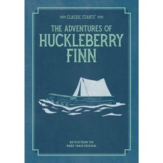 NEW! หนังสืออังกฤษ Classic Starts: the Adventures of Huckleberry Finn (Classic Starts® Series) [Paperback]