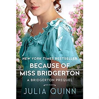 NEW! หนังสืออังกฤษ Because of Miss Bridgerton (A Bridgertons Prequel) [Paperback]