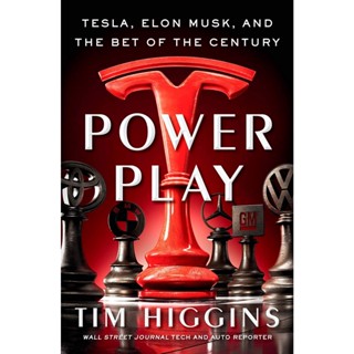 NEW! หนังสืออังกฤษ Power Play : Tesla, Elon Musk, and the Bet of the Century (Export ed.) [Paperback]