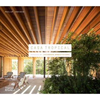 NEW! หนังสืออังกฤษ Casa Tropical: Houses by Jacobsen Arquitetura [Hardcover]