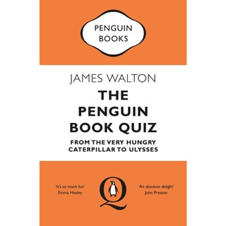 NEW! หนังสืออังกฤษ The Penguin Book Quiz : From the Very Hungry Caterpillar to Ulysses - the Perfect Gift! [Paperback]