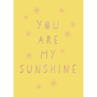 NEW! หนังสืออังกฤษ You Are My Sunshine : Uplifting Quotes for an Awesome Friend [Hardcover]