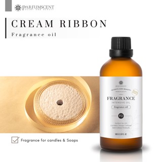 PARFUMSCENT หัวน้ำหอม Cream Ribbon Fragrance Oil FOC507272