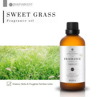 PARFUMSCENT หัวน้ำหอม Sweet Grass Fragrance Oil FOG5077806