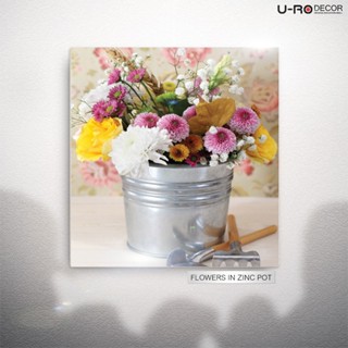 U-RO DECOR ภาพพิมพ์ รุ่น FLOWERS IN ZINC POT ขนาด 70x70 ซม. ภาพแขวนผนัง ภาพพิมพ์ตกแต่งบ้าน