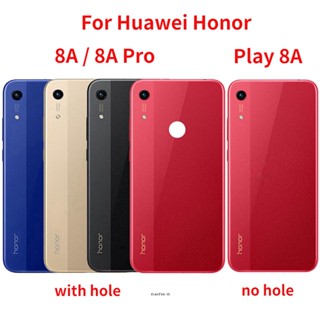 ใหม่ เคสแบตเตอรี่ด้านหลัง พร้อมกล้อง สําหรับ Huawei Honor 8A Pro 8A JAT-LX1 LX3 Honor Play 8A