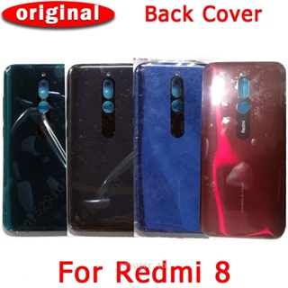 ฝาครอบแบตเตอรี่ด้านหลัง ของแท้ สําหรับ Xiaomi Redmi 8 เคสฝาหลัง พร้อมอะไหล่สํารองเปลี่ยน แบบครอบคลุม