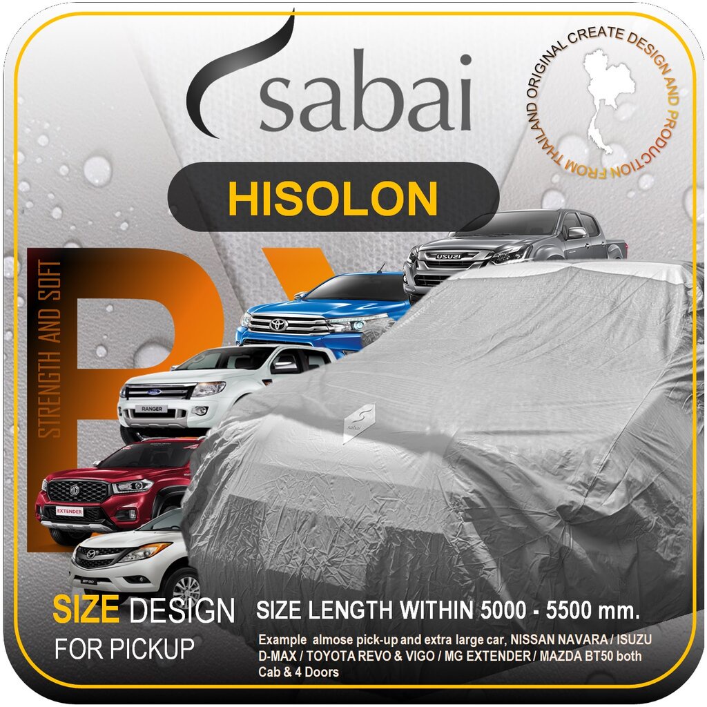 SABAI ผ้าคลุมรถยนต์ HISORON Size XL / BXL - ผ้าคลุมรถกระบะ สำหรับ REVO / VIGO / D-MAX / BT-50 / NAV