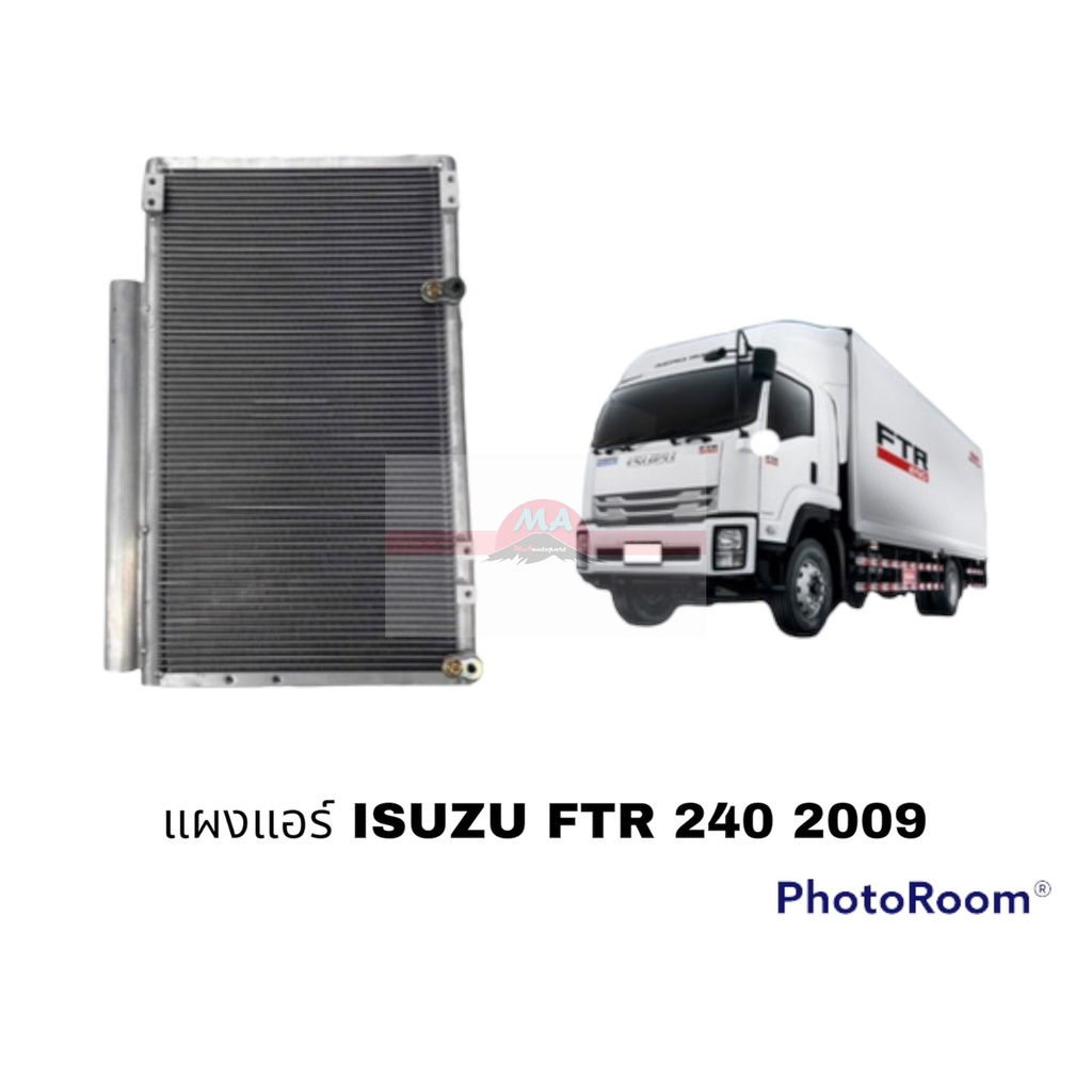 แผงแอร์ ISUZU FTR 240 2009FVZ300DECA JT อะไหล่รถยนต์ ราคาถูก