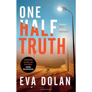 NEW! หนังสืออังกฤษ One Half Truth : EVERYONE should read Eva Dolan Mark Billingham [Paperback]