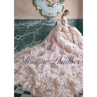 NEW! หนังสืออังกฤษ Monique Lhuillier : Dreaming of Fashion and Glamour [Hardcover]