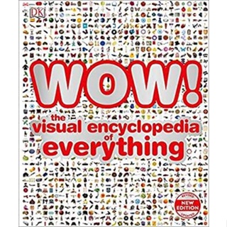 NEW! หนังสืออังกฤษ WOW! : The visual encyclopedia of everything [Hardcover]