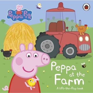 NEW! หนังสืออังกฤษ Peppa Pig: Peppa at the Farm : A Lift-the-Flap Book (Peppa Pig) (Board Book) [Hardcover]