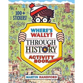 NEW! หนังสืออังกฤษ Wheres Wally? through History : Activity Book (Wheres Wally?) [Paperback]