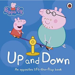 NEW! หนังสืออังกฤษ Peppa Pig: Up and Down : An Opposites Lift-the-Flap Book (Peppa Pig) (Board Book) [Hardcover]