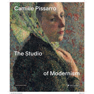 NEW! หนังสืออังกฤษ Camille Pissarro : The Studio of Modernism [Hardcover]