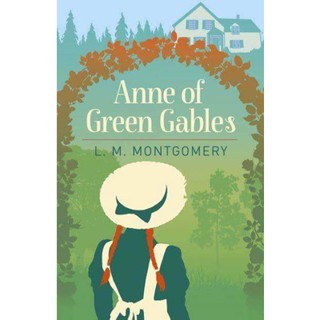 NEW! หนังสืออังกฤษ Anne of Green Gables (Arcturus Essential Anne of Green Gables) [Paperback]