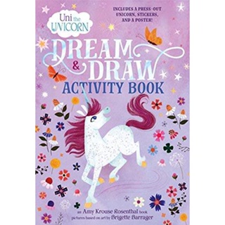 NEW! หนังสืออังกฤษ Uni the Unicorn Dream &amp; Draw Activity Book (Uni the Unicorn) [Paperback]