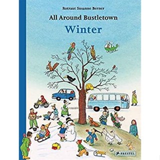 NEW! หนังสืออังกฤษ All around Bustletown: Winter (All around Bustletown Series) (Board Book) [Hardcover]