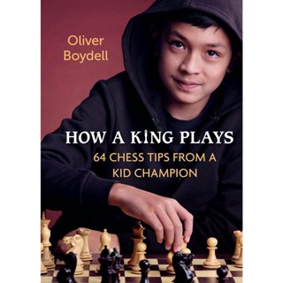 NEW! หนังสืออังกฤษ How a King Plays : 64 Chess Tips from a Kid Champion [Hardcover]