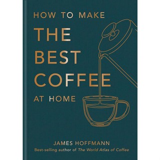 NEW! หนังสืออังกฤษ How to make the best coffee at home [Hardcover]