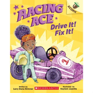 NEW! หนังสืออังกฤษ Racing Ace: Drive It! Fix It! : An Acorn Book (Racing Ace) [Paperback]