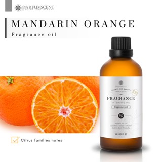 PARFUMSCENT หัวน้ำหอม Mandarin Fragrance Oil FOG5075079