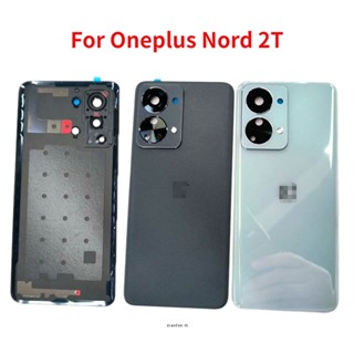 ใหม่ แท้ ฝาครอบแบตเตอรี่ด้านหลัง พร้อมเลนส์กล้อง สําหรับ OnePlus nord 2t 1+ nord 2t