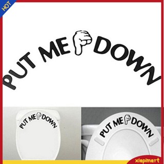 &lt;xiapimart&gt; สติกเกอร์ติดฝาชักโครก ลาย PUT ME DOWN