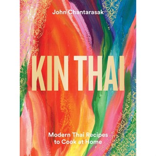 NEW! หนังสืออังกฤษ Kin Thai : Modern Thai Recipes to Cook at Home [Hardcover]