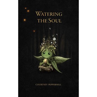 NEW! หนังสืออังกฤษ Watering the Soul [Paperback]