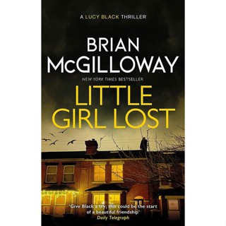 NEW! หนังสืออังกฤษ Little Girl Lost : an addictive crime thriller set in Northern Ireland (Ds Lucy Black) [Paperback]