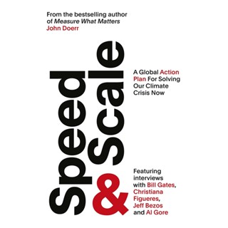 NEW! หนังสืออังกฤษ Speed &amp; Scale : A Global Action Plan for Solving Our Climate Crisis Now [Paperback]