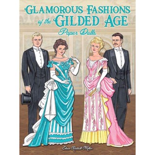 NEW! หนังสืออังกฤษ Glamorous Fashions of the Gilded Age Paper Dolls