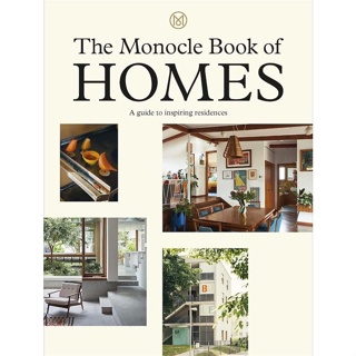 NEW! หนังสืออังกฤษ The Monocle Book of Homes : A guide to inspiring residences [Hardcover]